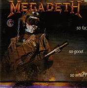 Megadeth - So Far, so Good... so What! 1988