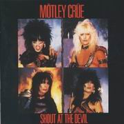Motley Crue - Shout At The Devil 1983